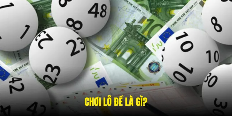 Chơi lô đề là gì?