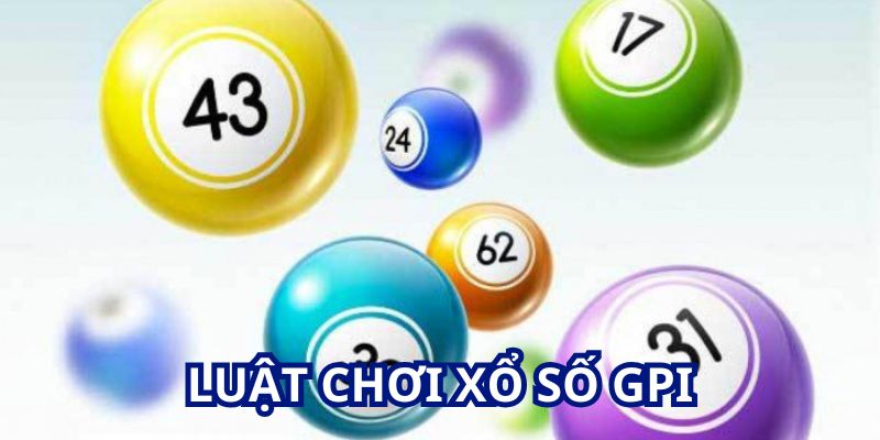 Chia sẻ về luật chơi xổ số GPI khó không