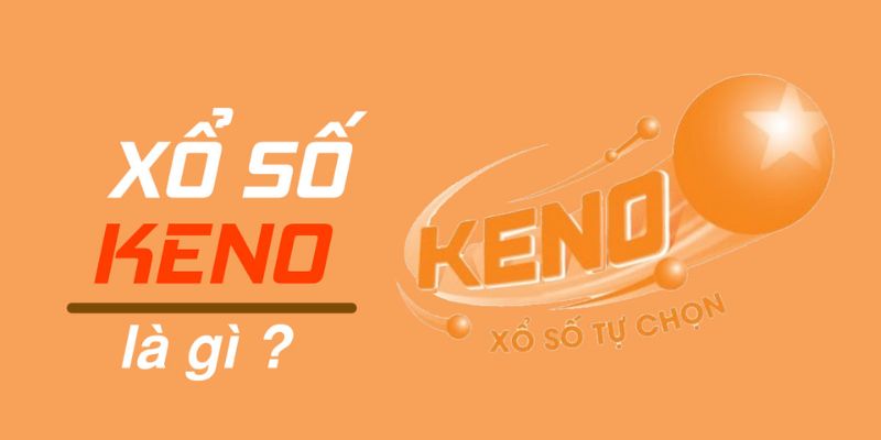 Khái quát chung về hình thức quay số Keno